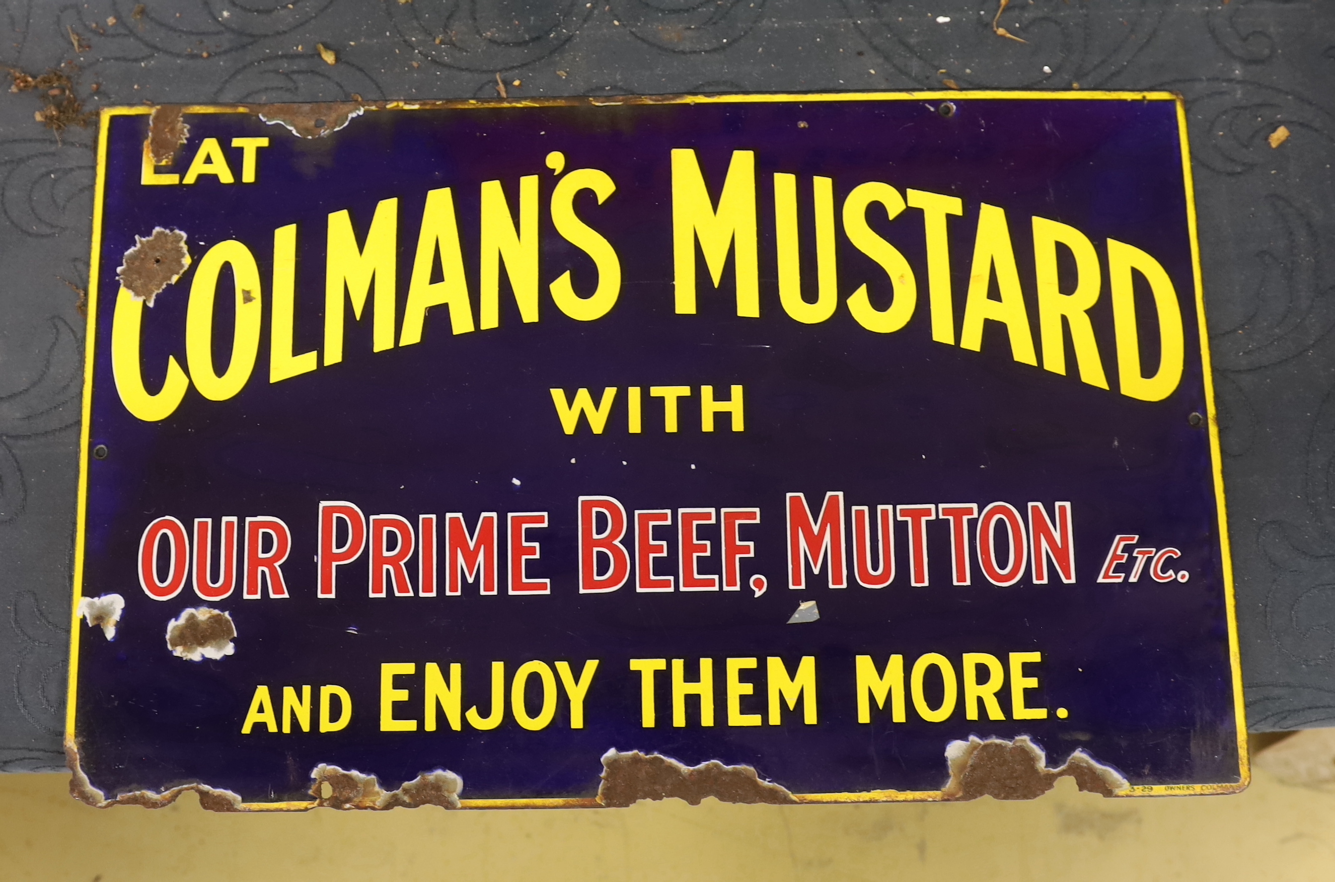 An original enamel advertising sign 'Eat Colman's Mustard with our Prime Beef, Mutton etc and Enjoy Them More', width 56cm, height 36cm